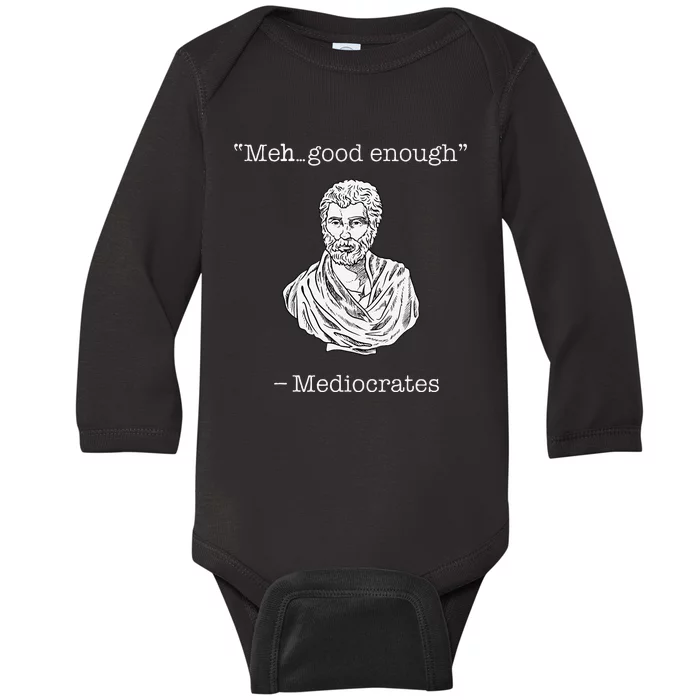 Mediocrates Meh Good Enough Greek Mediocrates Baby Long Sleeve Bodysuit