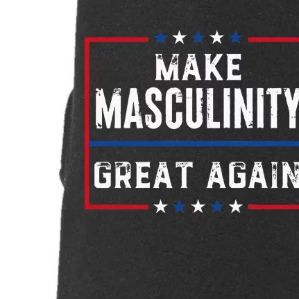 Make Masculinity Great Again Doggie 3-End Fleece Hoodie