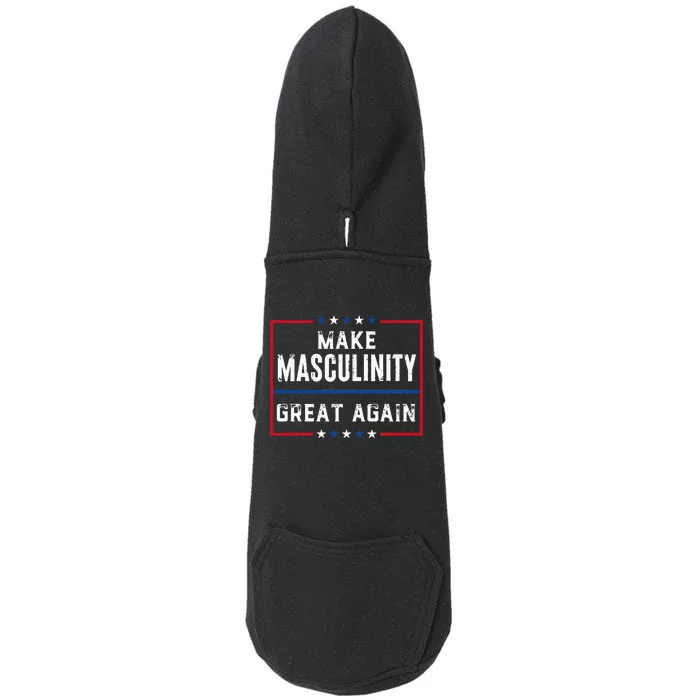 Make Masculinity Great Again Doggie 3-End Fleece Hoodie