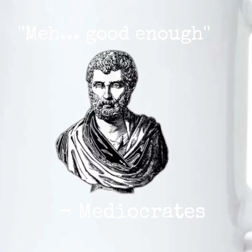 Memes Meh Good Enough Funny Meh Good Enough Mediocrates Demotivational Quote Black Color Changing Mug