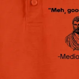 Memes Meh Good Enough Funny Meh Good Enough Mediocrates Demotivational Quote Dry Zone Grid Performance Polo