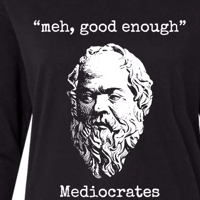 Memes Meh Good Enough Funny Meh Good Enough Mediocrates Demotivational Quote Womens Cotton Relaxed Long Sleeve T-Shirt