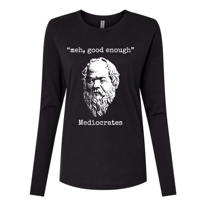 Memes Meh Good Enough Funny Meh Good Enough Mediocrates Demotivational Quote Womens Cotton Relaxed Long Sleeve T-Shirt