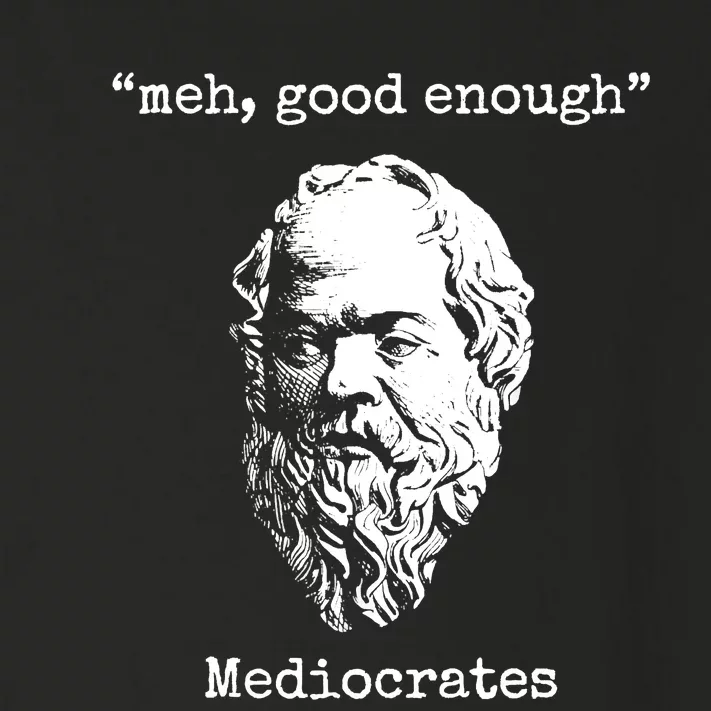 Memes Meh Good Enough Funny Meh Good Enough Mediocrates Demotivational Quote Toddler Long Sleeve Shirt