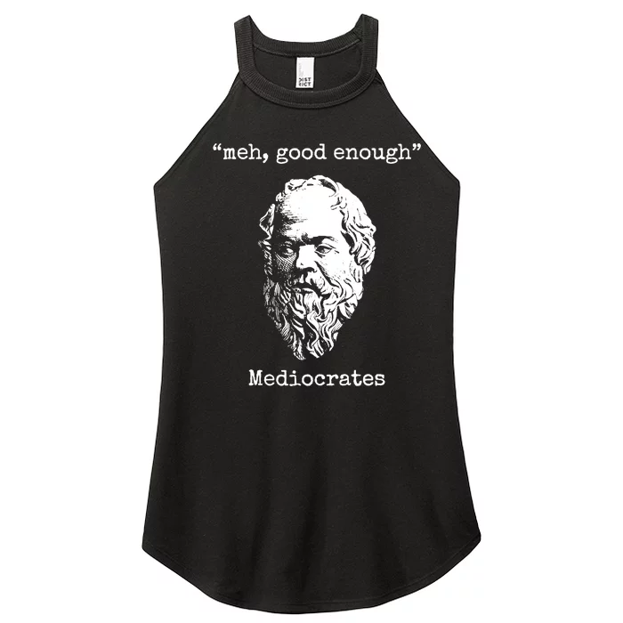 Memes Meh Good Enough Funny Meh Good Enough Mediocrates Demotivational Quote Women’s Perfect Tri Rocker Tank