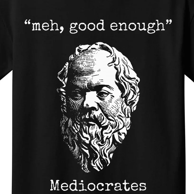 Mediocrates Meh Good Enough Lazy Logic Sloth Wisdom Kids T-Shirt