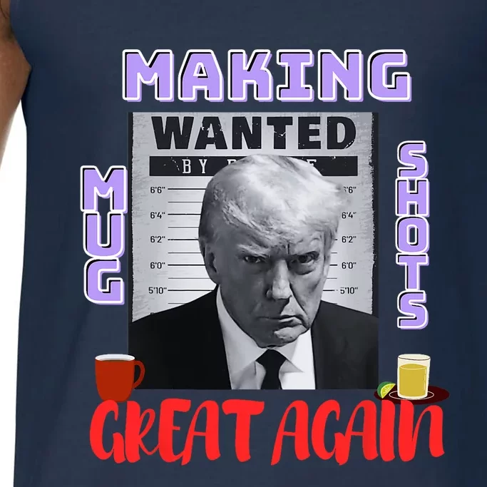 Making Mugshots Great Again Trump 2024 Mugshot President Comfort Colors® Tank Top