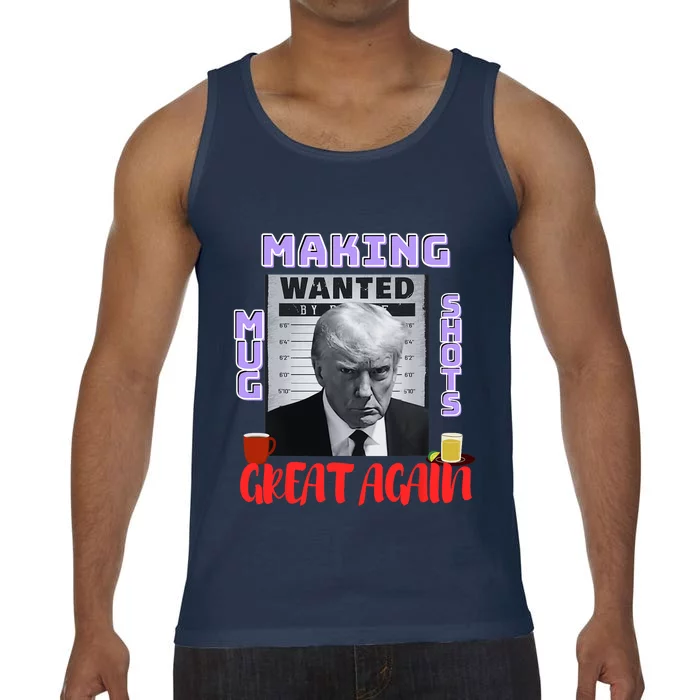 Making Mugshots Great Again Trump 2024 Mugshot President Comfort Colors® Tank Top