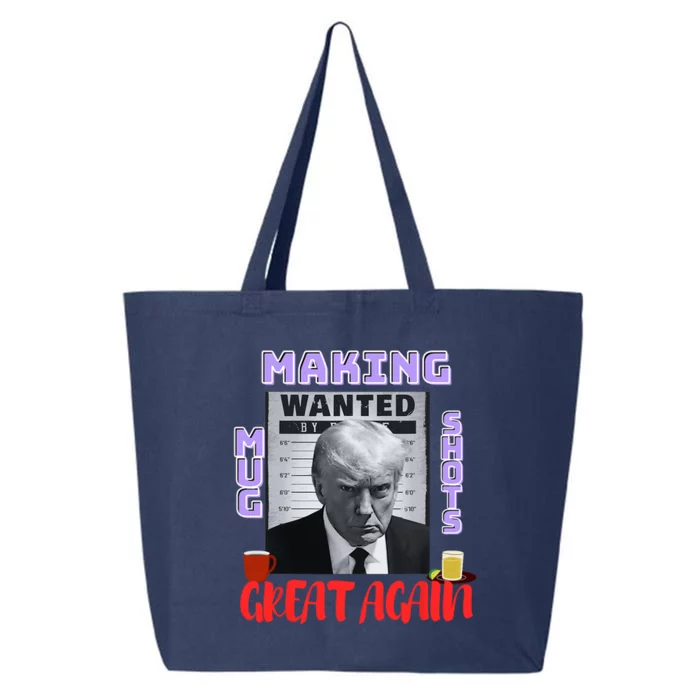 Making Mugshots Great Again Trump 2024 Mugshot President 25L Jumbo Tote