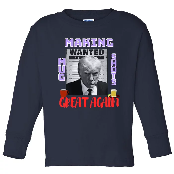 Making Mugshots Great Again Trump 2024 Mugshot President Toddler Long Sleeve Shirt