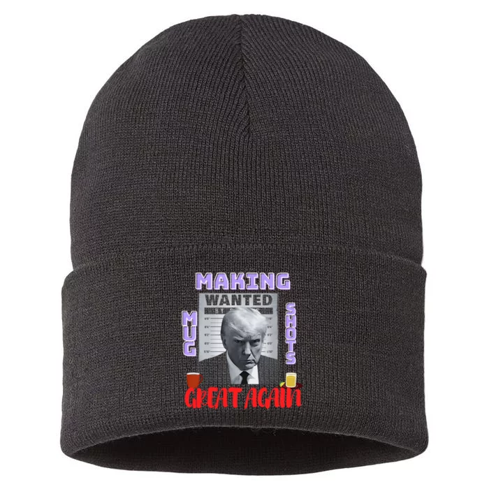 Making Mugshots Great Again Trump 2024 Mugshot President Sustainable Knit Beanie