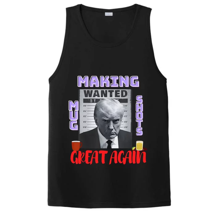 Making Mugshots Great Again Trump 2024 Mugshot President Performance Tank