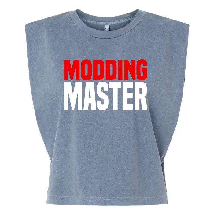 Modding Master Gift Joke Video Gaming Modding Game Mods Gift Garment-Dyed Women's Muscle Tee