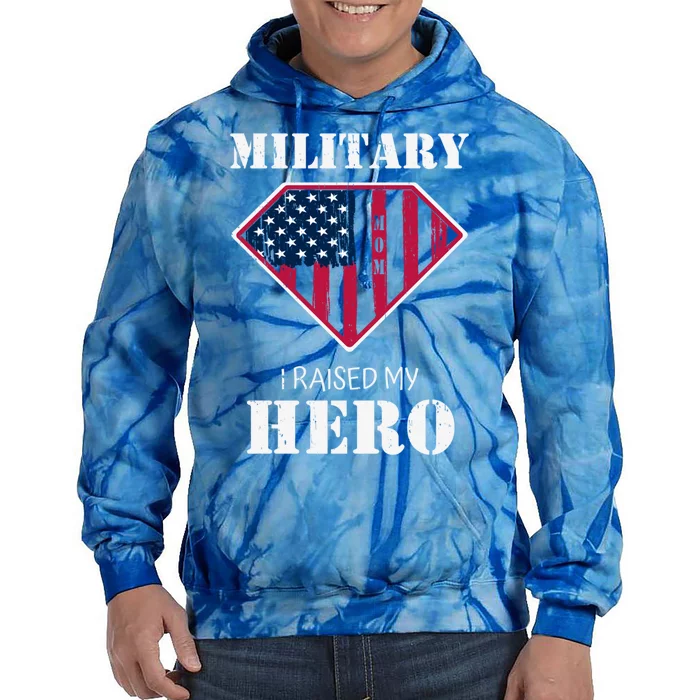 Military Mom Gift I Raised My Hero Gift Mother Of A Soldier Gift Tie Dye Hoodie