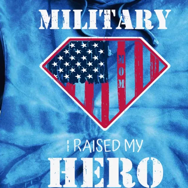 Military Mom Gift I Raised My Hero Gift Mother Of A Soldier Gift Tie Dye Hoodie