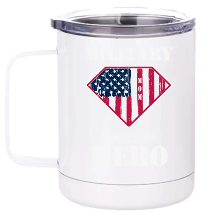 Military Mom Gift I Raised My Hero Gift Mother Of A Soldier Gift Front & Back 12oz Stainless Steel Tumbler Cup