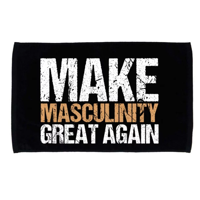 Make Masculinity Great Again Dad Brother Uncle Gift Microfiber Hand Towel