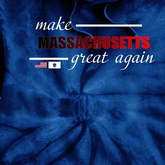 Make Massachusetts Great Again Tie Dye Hoodie