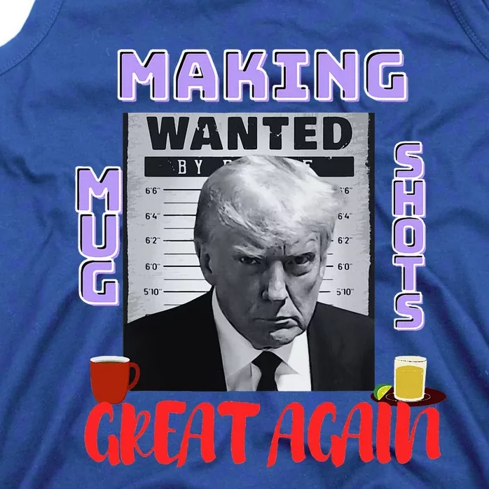 Making Mugshots Great Again Trump 2024 Mugshot President Tank Top