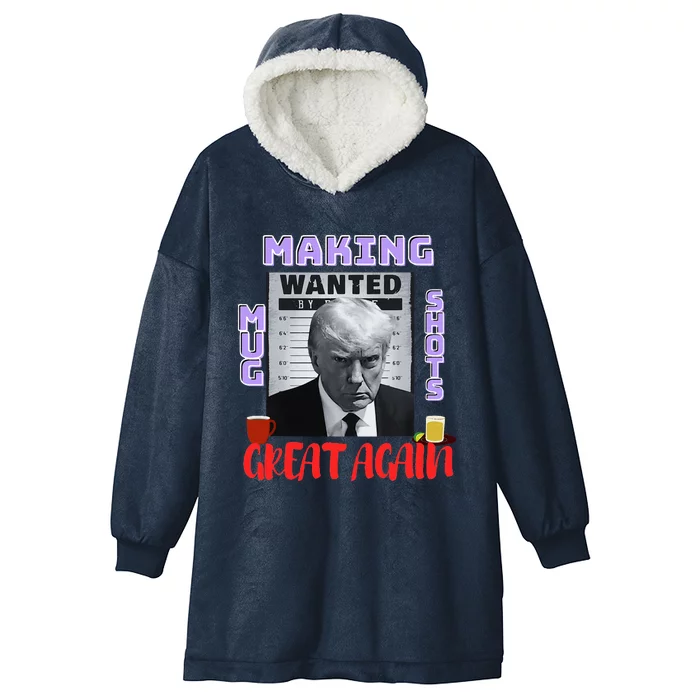 Making Mugshots Great Again Trump 2024 Mugshot President Hooded Wearable Blanket