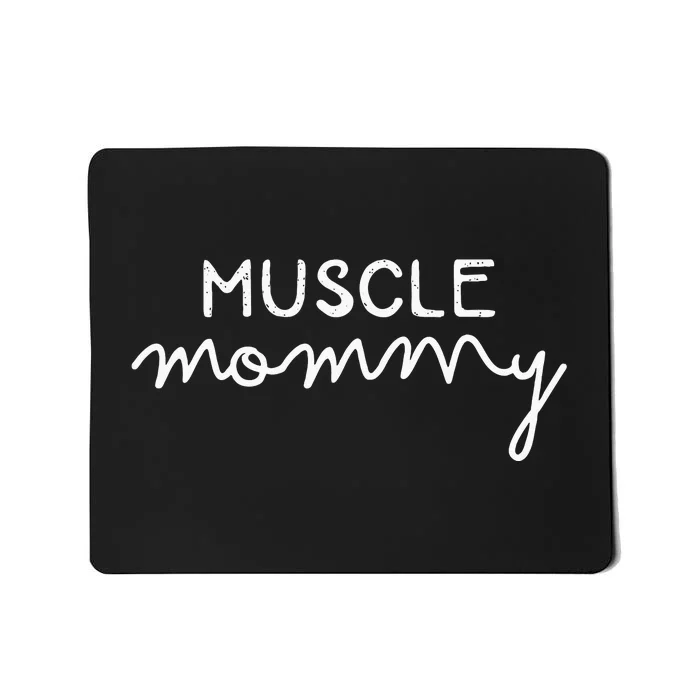 Muscle Mommy Gym Mom Bodybuilder Weightlifting Fitness Mousepad