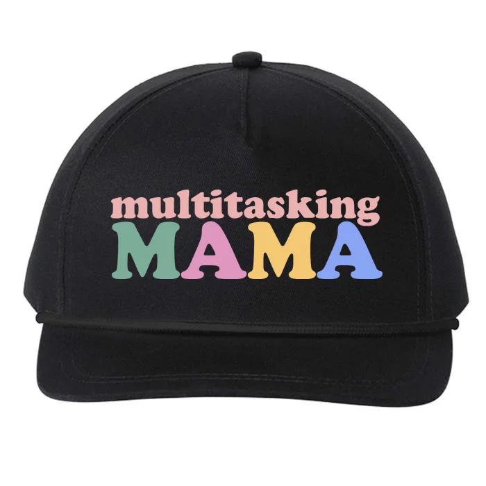 Multitasking Mama Gift For Mom Snapback Five-Panel Rope Hat