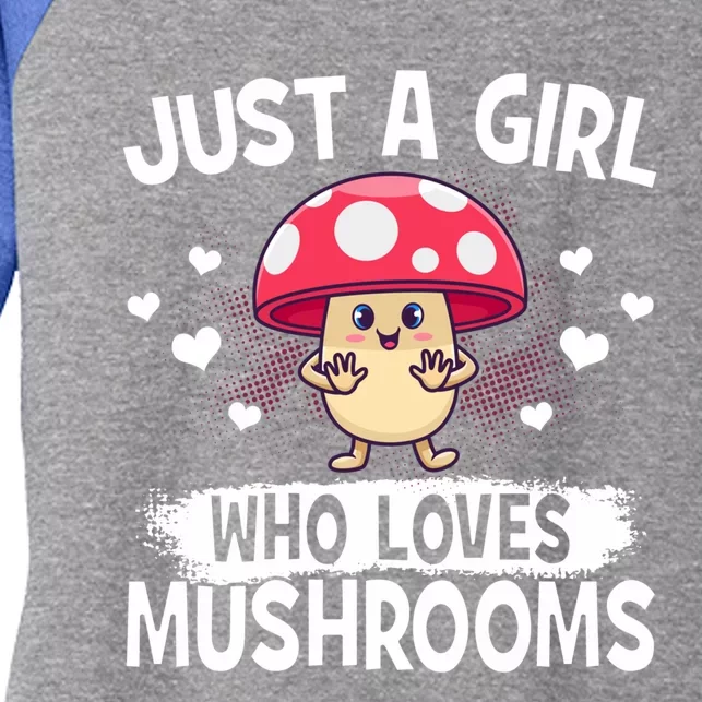 Mycologists Mushroom Hunters Just A Who Loves Mushrooms Funny Gift Women's Tri-Blend 3/4-Sleeve Raglan Shirt