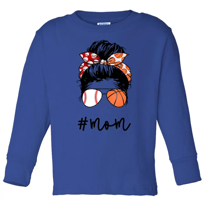 Mom Messy Hair Bun Glasses Baseball Softball Basketball Life Meaningful Gift Toddler Long Sleeve Shirt