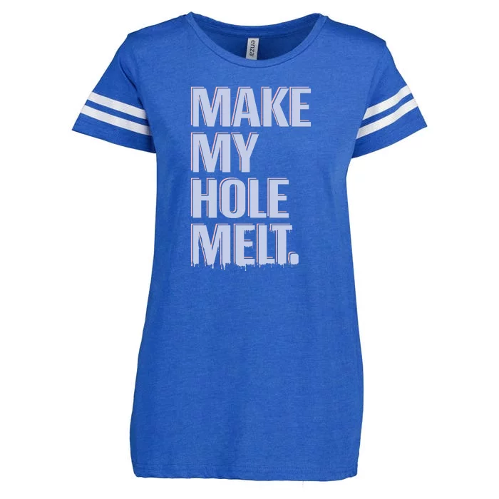 Make My Hole Melt Enza Ladies Jersey Football T-Shirt