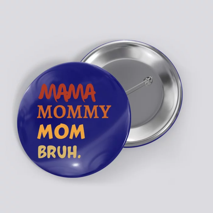 Mom Mommy Happy International 'S Day Mothers Day Gift Button