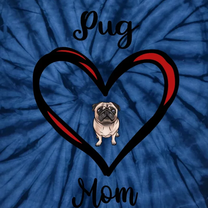 Mops Mama Heart I Love My Pug Mom Great Gift Tie-Dye T-Shirt