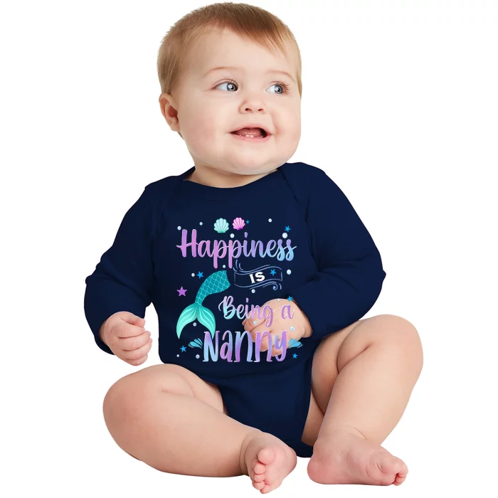 Mermaid Mom Happiness Is Being A Nanny Baby Long Sleeve Bodysuit