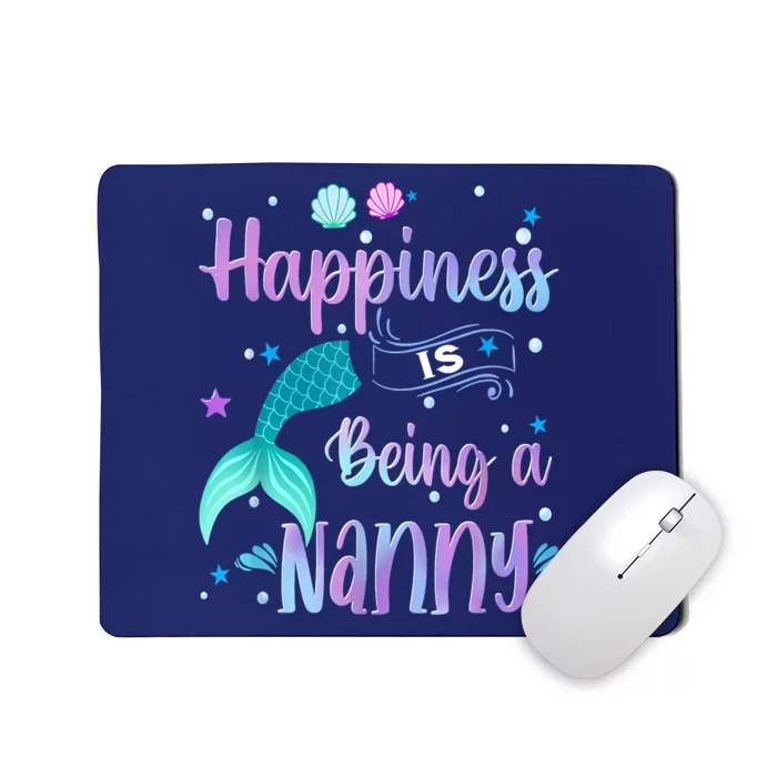 Mermaid Mom Happiness Is Being A Nanny Mousepad