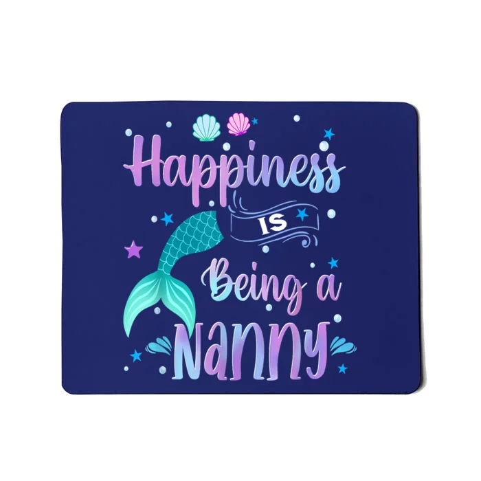 Mermaid Mom Happiness Is Being A Nanny Mousepad