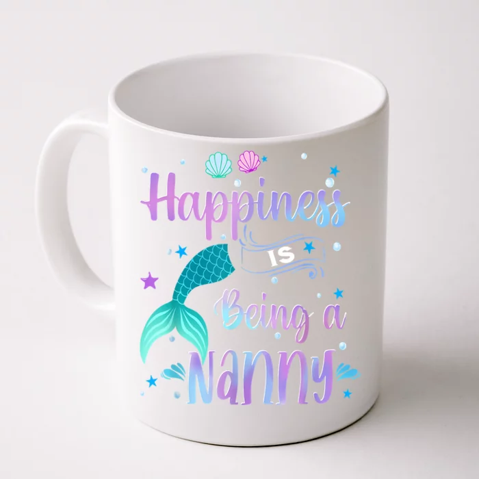 Mermaid Mom Happiness Is Being A Nanny Front & Back Coffee Mug