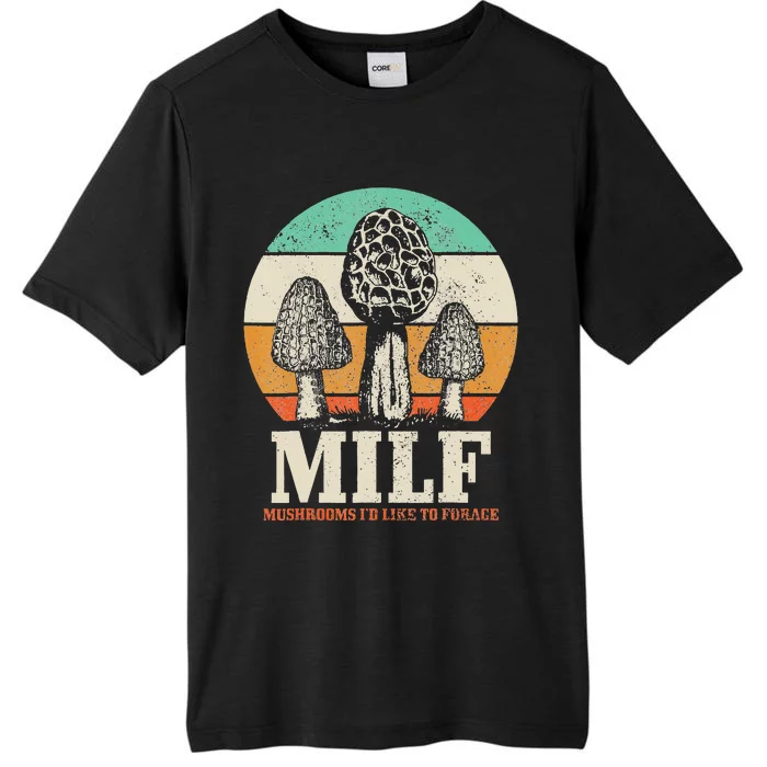 Morel Mushroom Hunting M.I.L.F. Mushrooms I'd Like To Forage ChromaSoft Performance T-Shirt