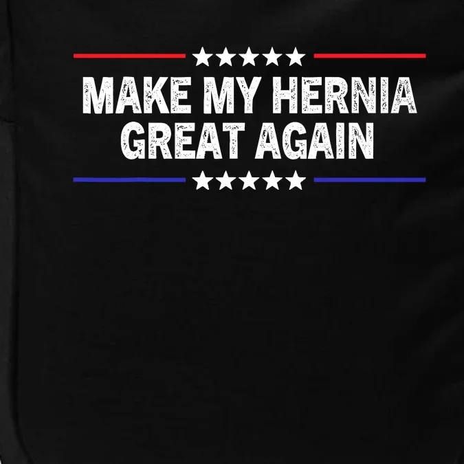 Make My Hernia Great Again Funny Surgery Injury Recovery Impact Tech Backpack