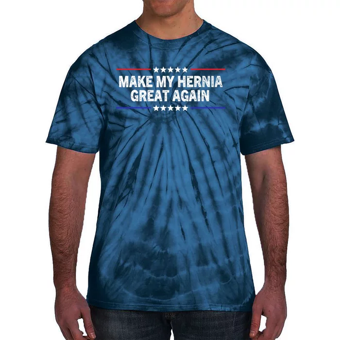 Make My Hernia Great Again Funny Surgery Injury Recovery Tie-Dye T-Shirt