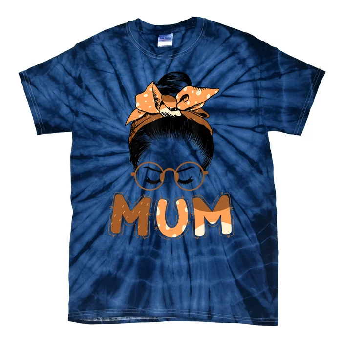 Mum Messy Hair Bun Glasses Mothers Day Tie-Dye T-Shirt