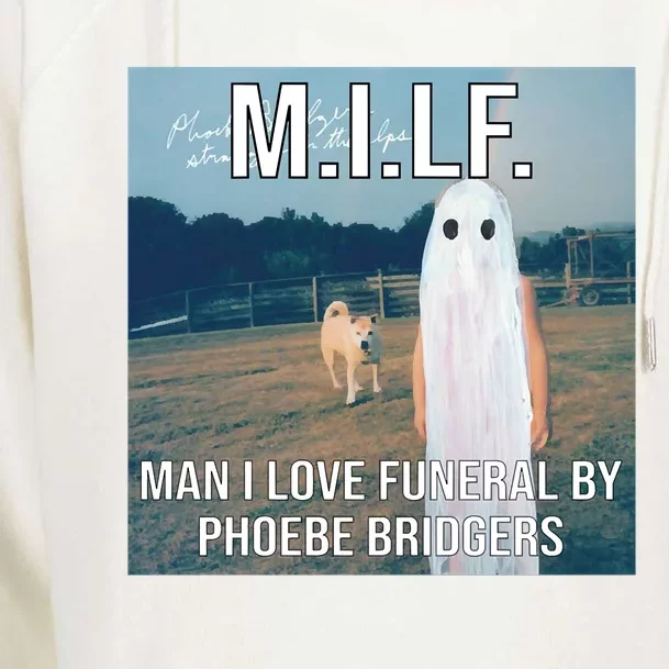 Milf Man I Love Funeral By Phoebe Bridgers Womens Funnel Neck Pullover Hood