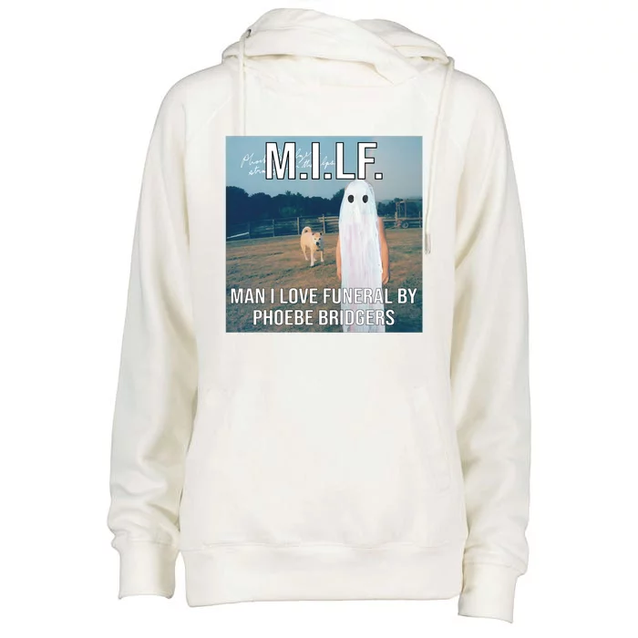 Milf Man I Love Funeral By Phoebe Bridgers Womens Funnel Neck Pullover Hood