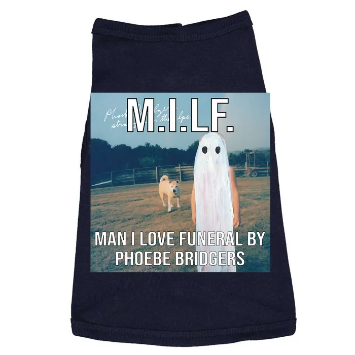 Milf Man I Love Funeral By Phoebe Bridgers Doggie Tank