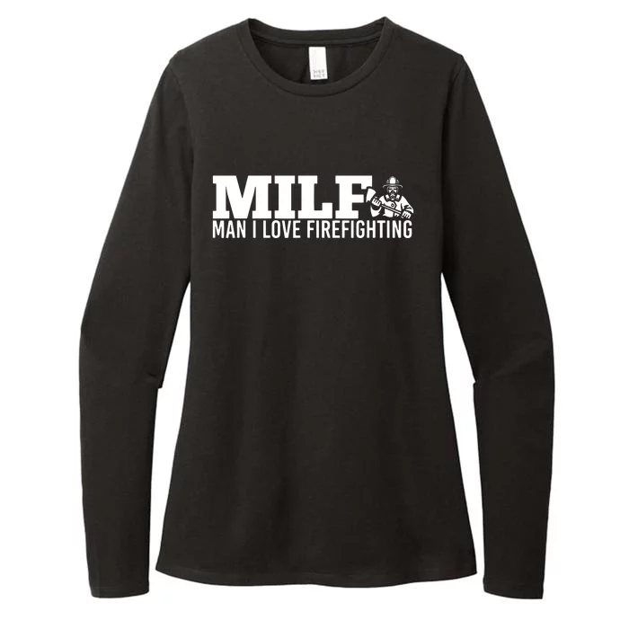 Milf Man I Love Firefighting Fire Dept Job For Funny Fireman Womens CVC Long Sleeve Shirt