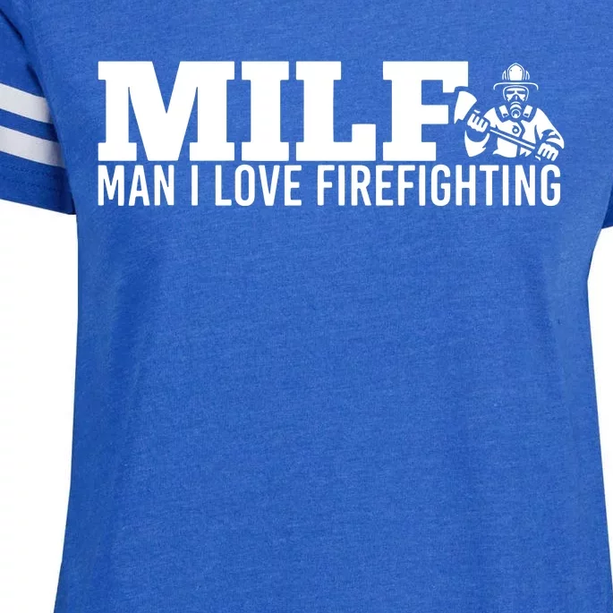 Milf Man I Love Firefighting Fire Dept Job For Funny Fireman Enza Ladies Jersey Football T-Shirt