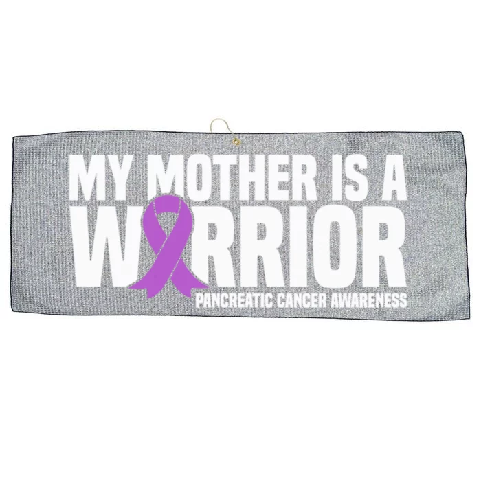 My Mother Is A Warrior Pancreatic Cancer Awareness Gift Large Microfiber Waffle Golf Towel