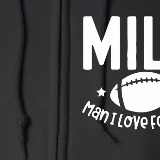 Milf Man I Love Football Full Zip Hoodie