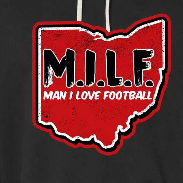 MILF Man I Love Football Ohio State Garment-Dyed Fleece Hoodie