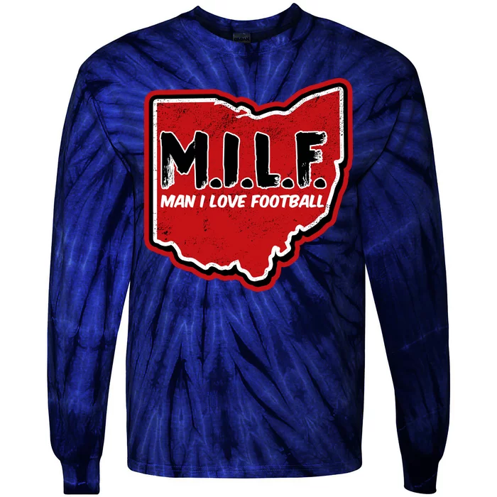 MILF Man I Love Football Ohio State Tie-Dye Long Sleeve Shirt