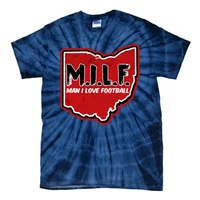 Milf Man I Love Football Ohio State T-Shirt