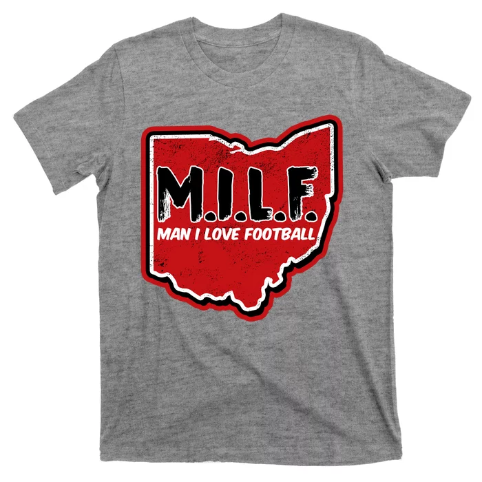 Milf Man I Love Football Ohio State T-Shirt